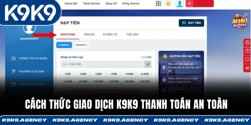 Cách thức giao dịch K9K9 thanh toán an toàn