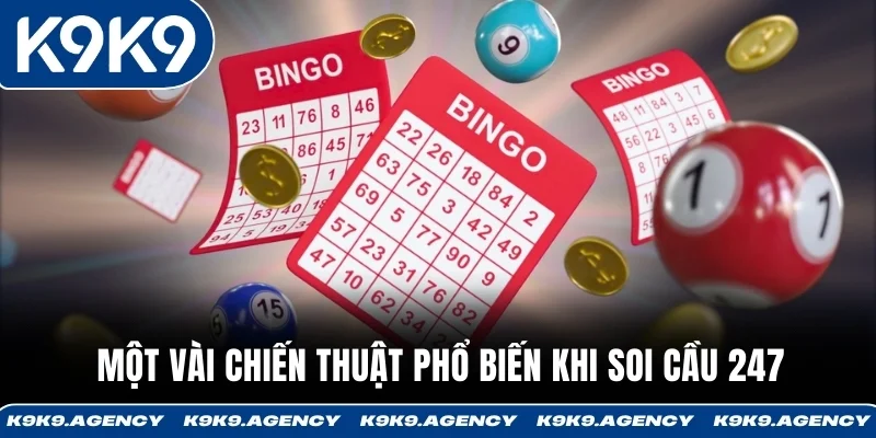 Một vài chiến thuật phổ biến khi soi cầu 247
