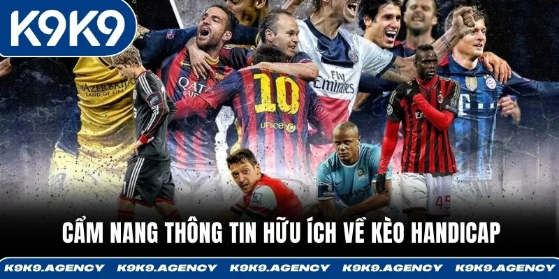 Tỷ lệ kèo Handicap được tạo ra nhằm mục đích giúp trận đấu có sự cân bằng