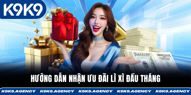 Hướng dẫn nhận ưu đãi Lì xì đầu tháng