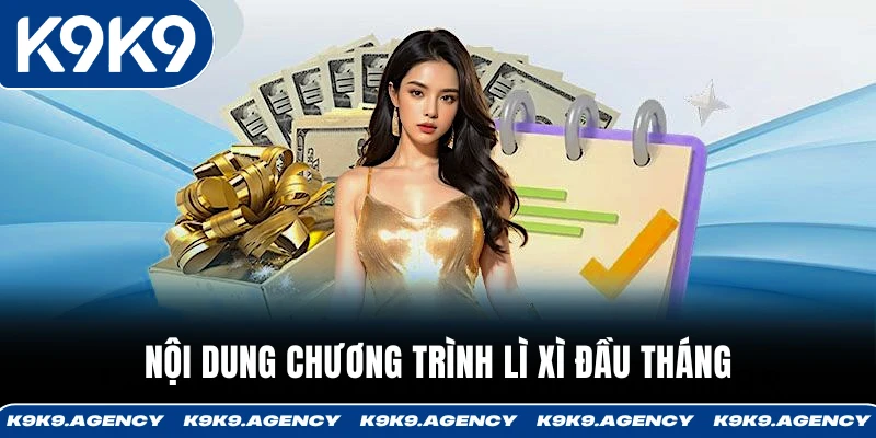 Nội dung chương trình Lì xì đầu tháng