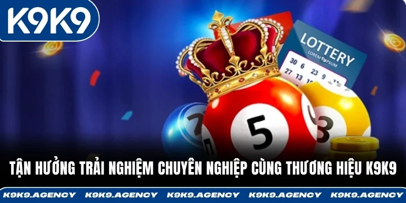 Tận hưởng trải nghiệm chuyên nghiệp cùng thương hiệu K9K9